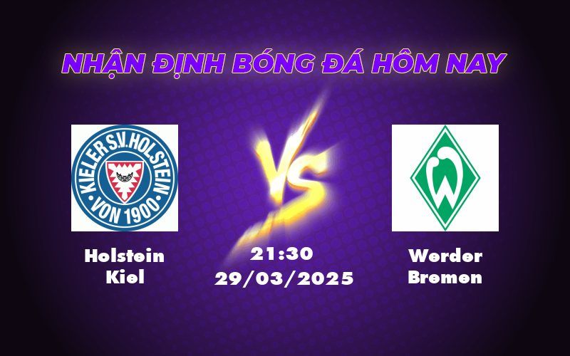 Nhận định soi kèo Holstein Kiel vs Werder Bremen - Werder Bremen chiếm ưu thế 1 holstein kiel werder bremen 29 03 bundesliga