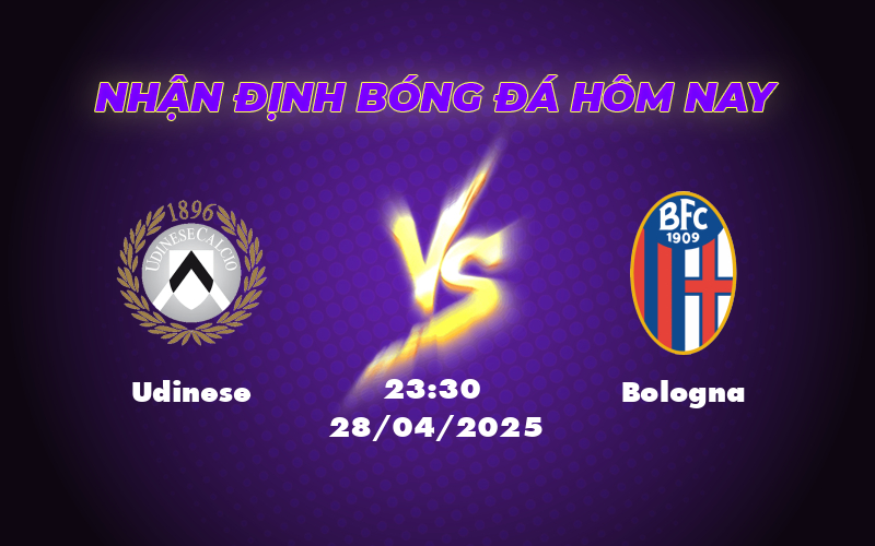 Nhận định soi kèo Udinese vs Bologna Cuộc đối đầu chênh lệch tại Serie A 1 udinese bologna 28 04 seria a